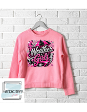 Load image into Gallery viewer, Weather Girls YOUTH Sizes SWEATSHIRT

